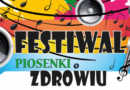 Powiatowy Festiwal Piosenki o Zdrowiu.